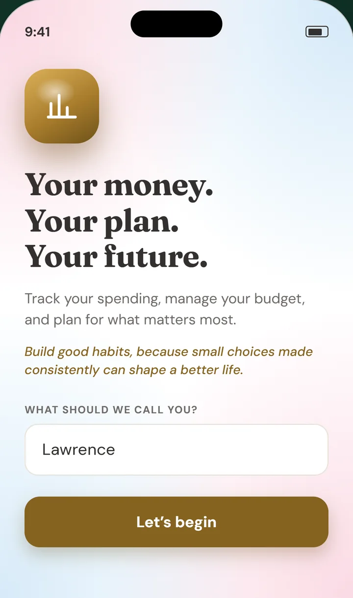 The Budget welcome screen: Your money. Your plan. Your future.